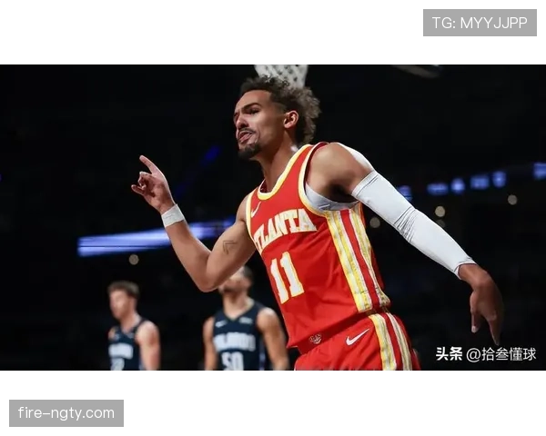 特雷·杨利用挡拆拉开空间提升三分效率明显超过球队其他射手